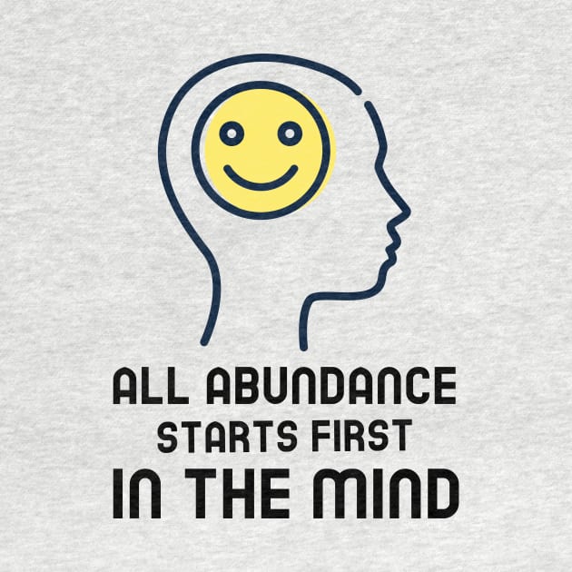 All Abundance Starts First In The Mind by Jitesh Kundra